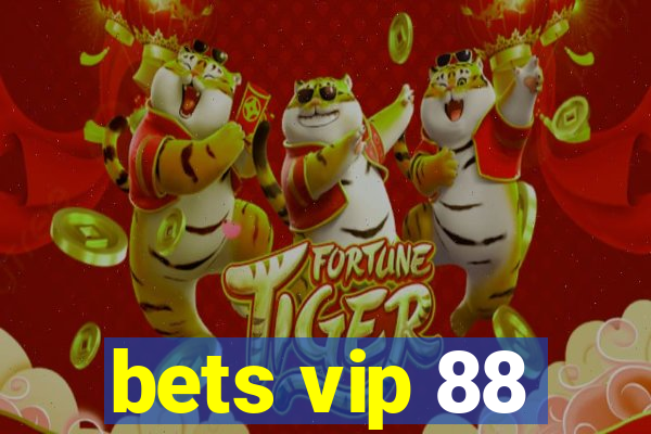 bets vip 88